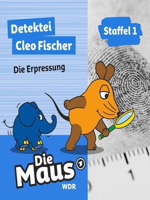 cover image of Die Maus, Detektei Cleo Fischer, Folge 5